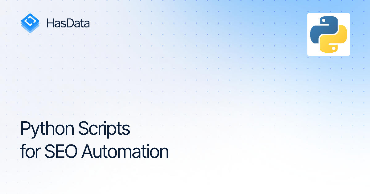 Automated Python SEO: 7 Production Scripts for Scale & SGE